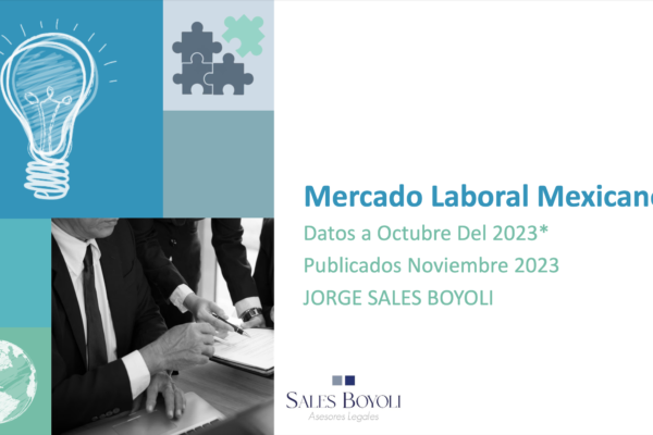 Mercado Laboral Mexicano Análisis de Radar Laboral; los retos aún: informalidad y pobreza laboral